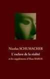 L'esclave de la réalité