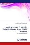 Implications of Economic Globalisation on Third World Countries