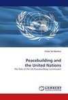 Peacebuilding and the United Nations