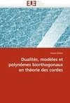 Dualités, modèles et polynômes biorthogonaux en théorie des cordes