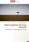 Théorie générale de la Loi naturelle