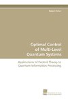 Optimal Control of Multi-Level Quantum Systems