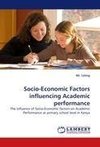 Socio-Economic Factors influencing Academic performance