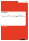 Kommerzielle Vermarktung im Wahlkampf