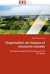 Organisation de l'espace et structures sociales