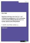 Implementierung eines Analyse- und Evaluationsmanagements zur Umsetzung von Gesundheitsfördermaßnahmen in einem ambulanten Pflegedienst