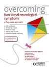 Overcoming Functional Neurological Symptoms