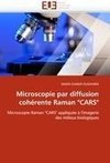 Microscopie par diffusion cohérente Raman 