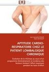 APTITUDE CARDIO-RESPIRATOIRE CHEZ LE PATIENT LOMBALGIQUE CHRONIQUE