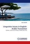 Linguistics Issues in English-Arabic Translation