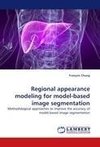 Regional appearance modeling for model-based image segmentation