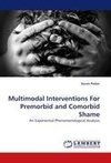 Multimodal Interventions For Premorbid and Comorbid Shame