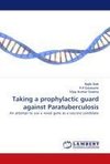 Taking a prophylactic guard against Paratuberculosis