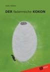 DER fadenreiche KOKON