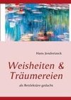 Weisheiten & Träumereien