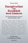 Energieverlust und Krankheit durch Zahnherde