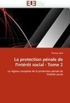 La protection pénale de l'intérêt social - Tome 2