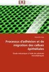 Processus d'adhésion et de migration des cellues épithéliales