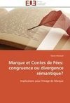 Marque et Contes de Fées: congruence ou divergence sémantique?