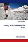 Mining Activities in Obuasi, Ghana