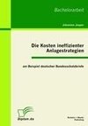 Die Kosten ineffizienter Anlagestrategien am Beispiel deutscher Bundesschatzbriefe