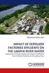 IMPACT OF FERTILIZER FACTORIES EFFLUENTS ON THE LAKHYA RIVER WATER