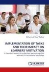 IMPLEMENTATION OF TASKS AND THEIR IMPACT ON LEARNERS' MOTIVATION