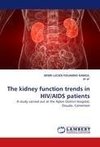 The kidney function trends in HIV/AIDS patients