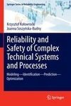 Reliability and Safety of Complex Technical Systems and Processes