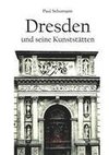 Dresden und seine Kunststätten