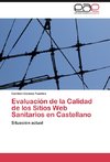 Evaluación de la Calidad de los Sitios Web Sanitarios en Castellano