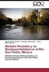 Metales Pesados y su Biodisponibilidad en el Río San Pedro, México