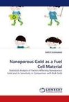 Nanoporous Gold as a Fuel Cell Material