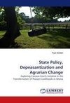 State Policy, Depeasantization and Agrarian Change