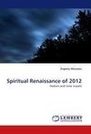 Spiritual Renaissance of 2012