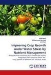 Improving Crop Growth under Water Stress by Nutrient Management