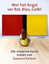 Wer hat Angst vor Rot, Blau, Gelb?