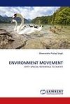 ENVIRONMENT MOVEMENT