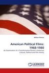 American Political Films: 1968-1980