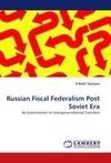 Russian Fiscal Federalism Post Soviet Era