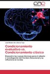 Condicionamiento evaluativo vs.  Condicionamiento clásico