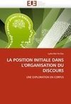 LA POSITION INITIALE DANS L'ORGANISATION DU DISCOURS