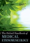 Koen, B: Oxford Handbook of Medical Ethnomusicology