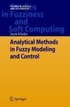 Analytical Methods in Fuzzy Modeling and Control