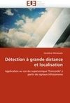 Détection à grande distance et localisation