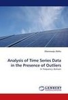 Analysis of Time Series Data in the Presence of Outliers