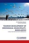 TOURISM DEVELOPMENT OF SREEMANGAL MUNICIPALITY, BANGLADESH