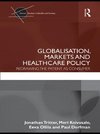 Tritter, J: Globalisation, Markets and Healthcare Policy