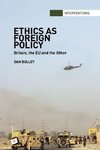 Bulley, D: Ethics As Foreign Policy