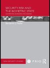 Muller, B: Security, Risk and the Biometric State